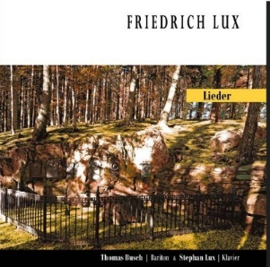 Friedrich Lux - Lieder