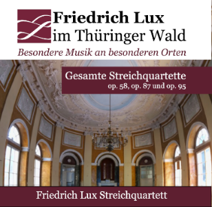 Friedrich Lux - Streichquartette